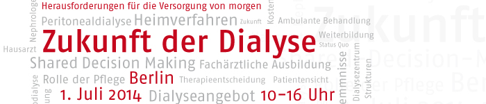 Zukunft Dialyse - Herausforderungen für die Versorgung von morgen