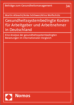 Gesundheitssystembedingte Kosten für Arbeitgeber und Arbeitnehmer in Deutschland