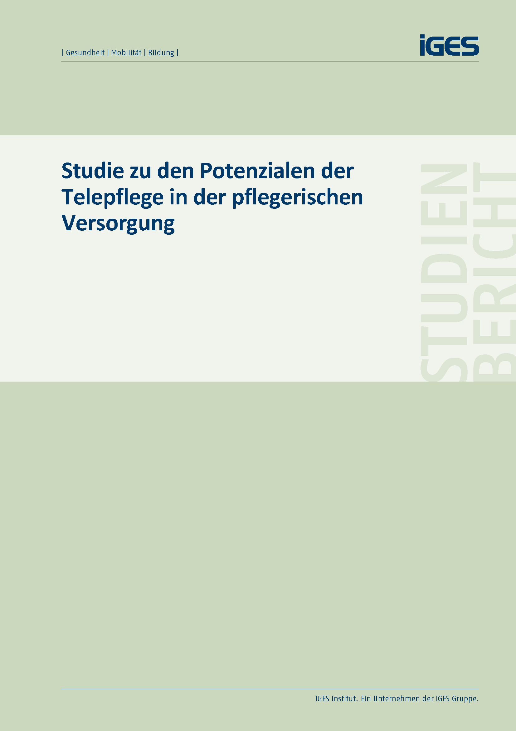 Studie zur Telepflege: Experten fordern dringenden Ausbau